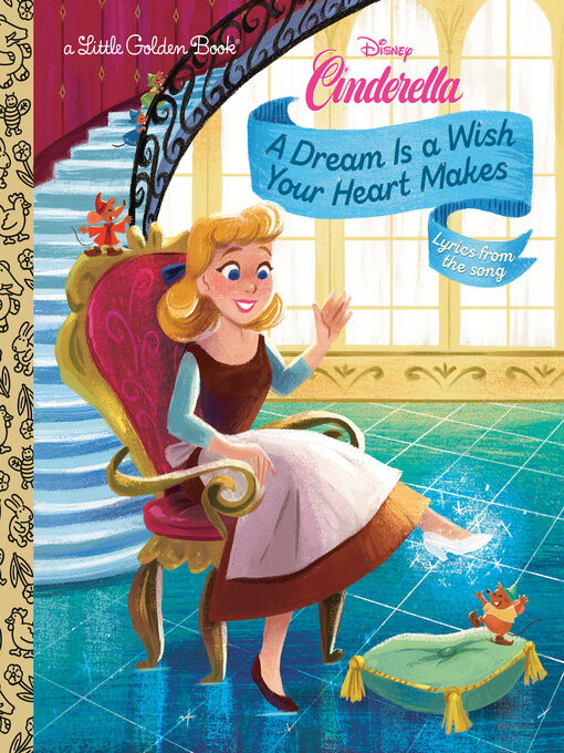 Title details for A Dream is a Wish Your Heart Makes by Golden Books - Wait list
